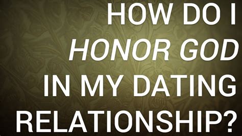 dating that honors god